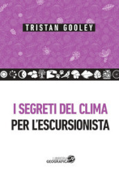 I segreti del clima per l escursionista