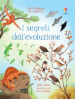 I segreti dell evoluzione. Ediz. a colori