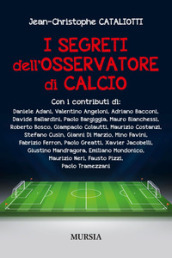 I segreti dell osservatore di calcio