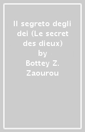 Il segreto degli dei (Le secret des dieux)