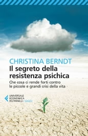 Il segreto della resistenza psichica