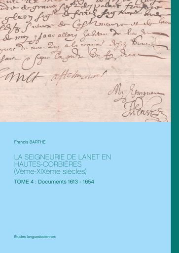 La seigneurie de Lanet en Hautes-Corbières (Vème-XIXème siècles) - Francis Barthe