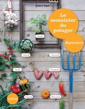 Le semainier du potager - Septembre