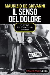 Il senso del dolore - L inverno del commissario Ricciardi