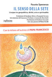 Il senso della sete. L acqua tra diritti non scontati e urgenze geopolitiche