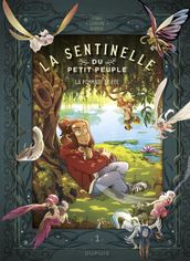 La sentinelle du Petit Peuple - Tome 1 - La pommade de fée