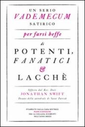 Un serio vademecum satirico per farsi beffe di potenti, fanatici e lacchè