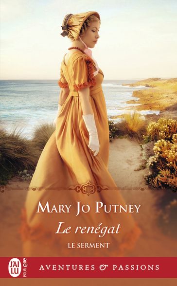 Le serment (Tome 3) - Le renégat - Mary Jo Putney