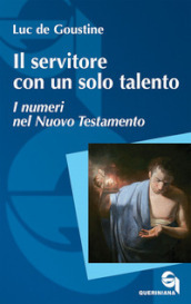 Il servitore con un solo talento. I numeri nel Nuovo Testamento