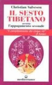 Il sesto tibetano ovvero l appagamento sessuale