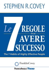 Le sette regole per avere successo. Nuova edizione del bestseller 