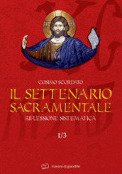 Il settenario sacramentale. 1.Riflessione sistematica