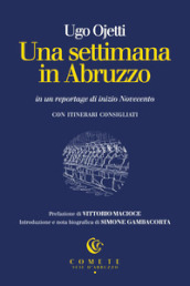 Una settimana in Abruzzo in un reportage di inizio Novecento