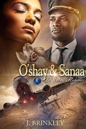 O shay & Sanaa: An Urban Romance