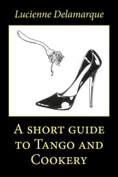 A short guide to Tango and Cookery