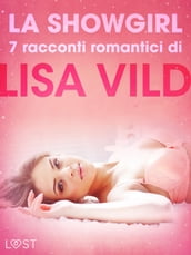 La showgirl - 7 racconti romantici di Lisa Vild