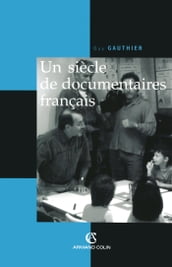 Un siècle de documentaires français