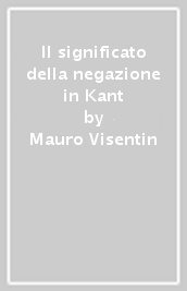 Il significato della negazione in Kant