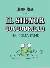 Il signor coccodrillo ha molta fame