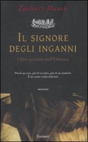 Il signore degli inganni. I libri perduti dell  Odissea 