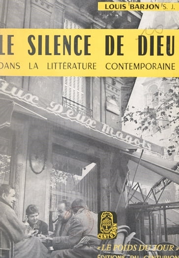 Le silence de Dieu dans la littérature contemporaine - Louis Barjon - Michel de Saint-Pierre