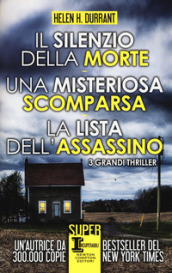 Il silenzio della morte-Una misteriosa scomparsa-La lista dell assassino