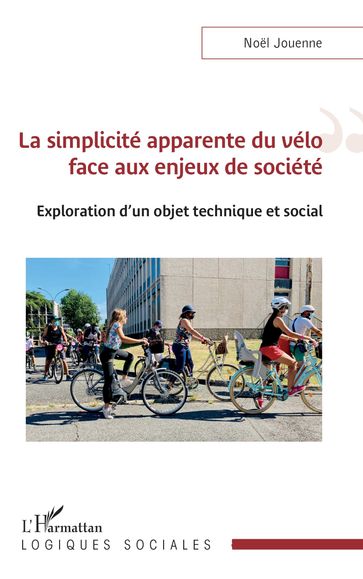 La simplicité apparente du vélo face aux enjeux de société - Noel Jouenne