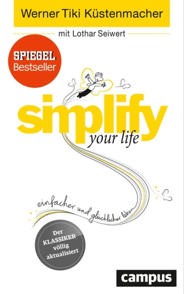 simplify your life - Werner Tiki Kustenmacher - Lothar Seiwert