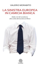 La sinistra europea in camicia bianca