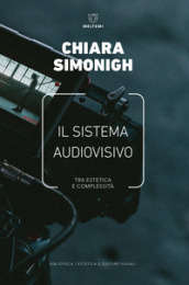 Il sistema audiovisivo. Tra estetica e complessità