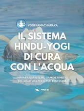 Il sistema hindu-yogi di cura con l acqua