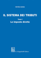 Il sistema dei tributi. 1: Le imposte dirette