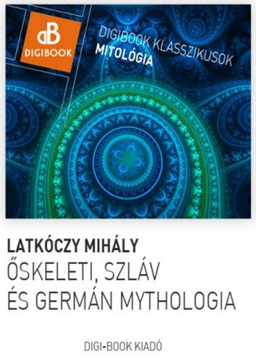 skeleti, germán és szláv mythológia. - Mihály Latkóczy
