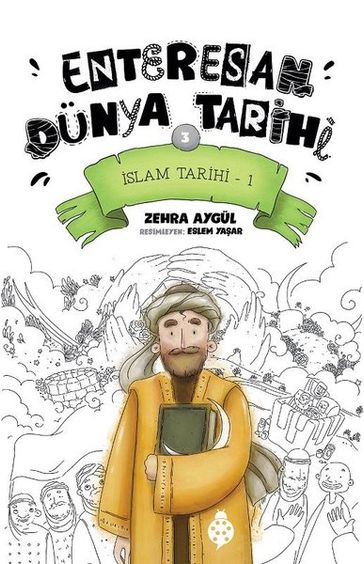 slam Tarihi 1 - Enteresan Dünya Tarihi 3 - Zehra Aygul