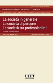 La società in generale. Le società di persone. Le società tra professionisti