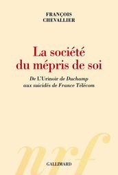 La société du mépris de soi. De 