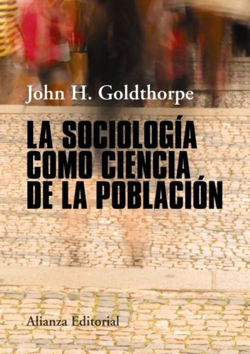 La sociología como ciencia de la población - John H. Goldthorpe