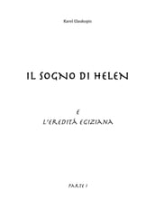 Il sogno di Helen e l eredita egiziana. Parte I