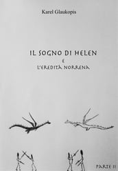 Il sogno di Helen e l eredita norrena. Parte II