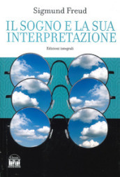 Il sogno e la sua interpretazione. Ediz. integrale