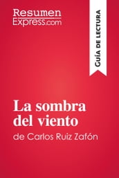 La sombra del viento de Carlos Ruiz Zafón (Guía de lectura)