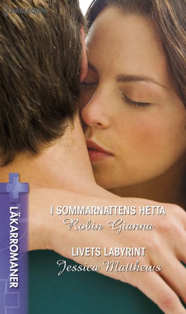 I sommarnattens hetta / Livets labyrint - Jessica Matthews - Robin Gianna