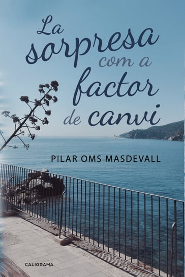 La sorpresa com a factor de canvi - Pilar Oms Masdevall