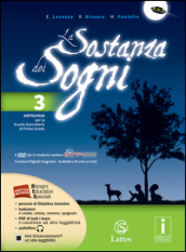 La sostanza dei sogni. Percorsi del Novecento-Quaderno delle competenze. Per la Scuola media. Con DVD. Con e-book. Con espansione online. Vol. 3