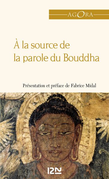 A la source de la parole du Bouddha - Anonyme - Fabrice Midal