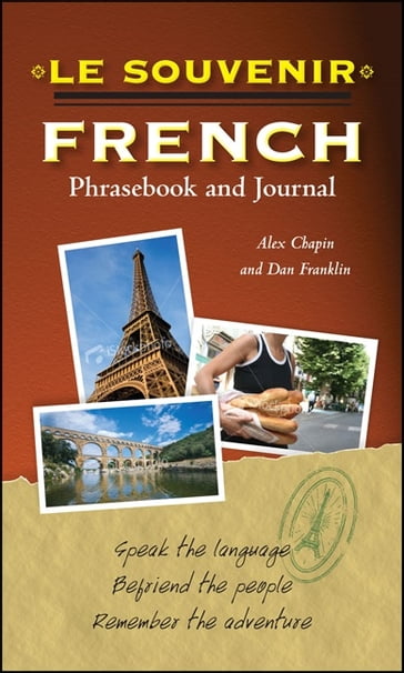 Le souvenir French Phrasebook and Journal - Alex Chapin - Daniel Franklin