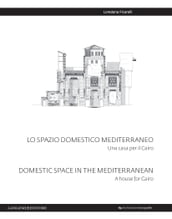 Lo spazio domestico mediterraneo - Domestic space in mediterranean