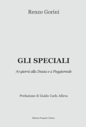 Gli speciali. 70 giorni alla Dozza e a Poggioreale