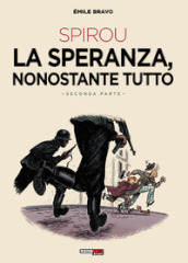 La speranza, nonostante tutto. Spirou. 2.