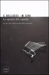 Lo spettro del capitale. Per una critica dell economia della conoscenza